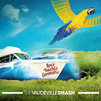 Vaudeville Smash - Love Yachts Geronimo (EP)
