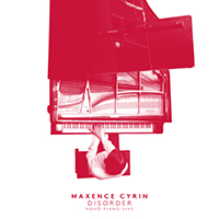 Maxence Cyrin - Disorder (Live) (Single)