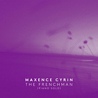 Maxence Cyrin - The Frenchman (Piano Solo) (Single)