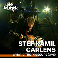 Stef Kamil Carlens - What's The Pressure (Live - Uit Liefde Voor Muziek)