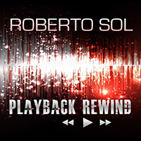 Sol, Roberto  - Playback Rewind (Remixes) (EP)