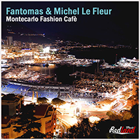 Le Fleur, Michel  - Montecarlo Fashion Cafe