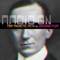 Tiny Magnetic Pets - Radio On (EP)