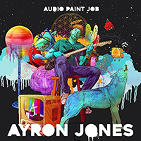 Ayron Jones - Audio Paint Job