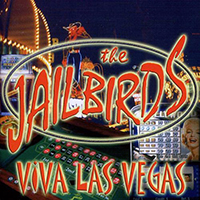 Jailbirds (DEU) - Viva Las Vegas