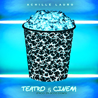 Achille Lauro - Teatro & cinema (Single)
