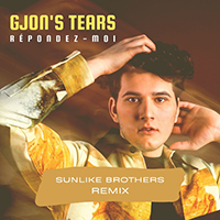 Tears, Gjon's - Repondez-moi (Sunlike Brothers Remix) (Single)