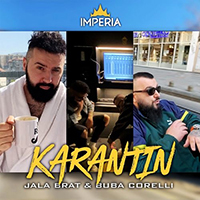 Jala Brat - Karantin (feat. Buba Corelli) (Single)