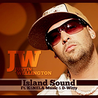 Wellington, Justin - Island Sound (with K & Nela Music & D-Witty) (Single)