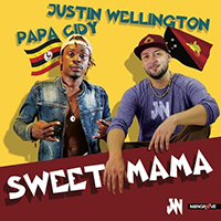 Wellington, Justin - Sweet Mama (with Papa Cidy) (Single)