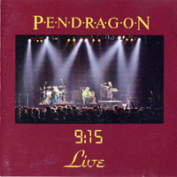 Pendragon - 9:15 - Live