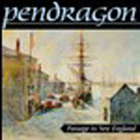 Pendragon - Passage To New England