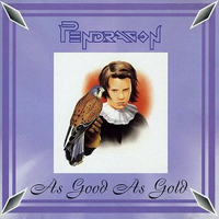 Pendragon - As Good As Gold (single)