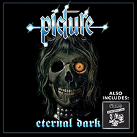 Picture (NLD) - Eternal Dark / Heavy Metal Ears (Digitally Remastered)