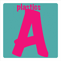 Plastics - A (Deluxe Edition, CD 1)