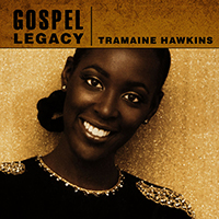 Hawkins, Tramaine - Gospel Legacy - Tramaine Hawkins