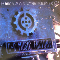 C+C Music Factory - Here We Go (The Remixes) (Single)