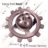 C+C Music Factory - Bang That Beat (The Best Of C + C Music Factory)
