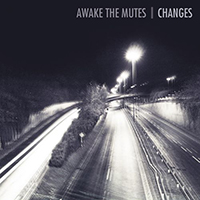 Awake The Mutes - Changes (Single)