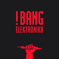 Bang Elektronika - Aktivierung! (EP)