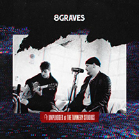 8 Graves - Unplugged At The Tannery Studios