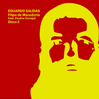 Saldias, Eduardo  - Filipo De Macedonia, Disco 2 (Single)