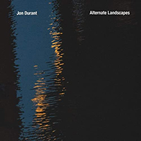 Durant, Jon - Alternate Landscapes (Single)