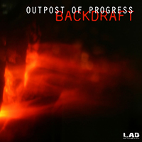 Outpost Of Progress - Backdraft (EP)