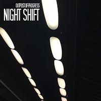Outpost Of Progress - Night Shift (Single)