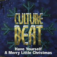 Culture Beat - Have Yourself A Merry Little Christmas (Promo Single)