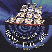 Ekoostik Hookah - Under Full Sail: It All Comes Together (CD 1)