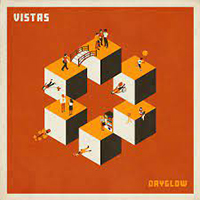 Vistas (GBR) - Dayglow (Single)