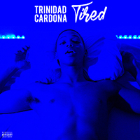 Cardona, Trinidad - Tired (Single)