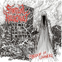 Spiritual Holocaust - Kingdom Of Cadavers