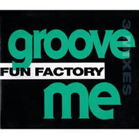 Fun Factory - Groove Me (Maxi-Single)