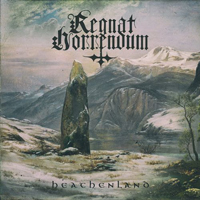 Regnat Horrendum - Heathenland