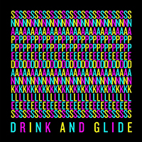 Snapped Ankles - Drink and Glide (Single)