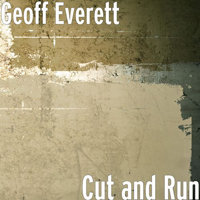 Everett, Geoff - Cut and Run
