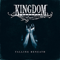 Kingdom Collapse - Falling Beneath (Single)
