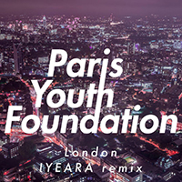 Paris Youth Foundation - London (Iyeara Remix)
