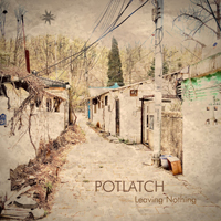 Potlatch (KOR) - Leaving Nothing