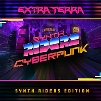 Extra Terra - Cyberpunk (Synth Riders Edition)