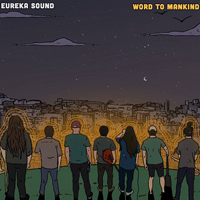 Eureka Sound - Word to Mankind