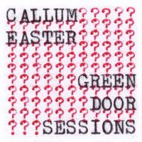 Callum Easter - Green Door Sessions