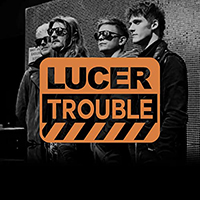 Lucer - Trouble (Single)