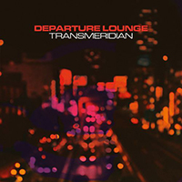Departure Lounge - Transmeridian