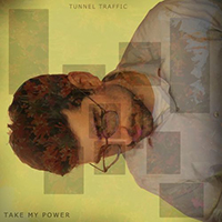 Tunnel Traffic - Take My Power
