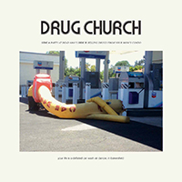 Drug Church - Party At Dead Man's B/W Selling Drugs From Your Mom's Condo (Single)