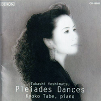Tabe, Kyoko - Yoshimatsu: Pleiades Dances
