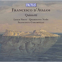 Visco, Leslie - D'Avalos: Quintets (feat. Francesco Caramiello)